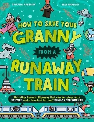 Haddow Swapna: How To Save Your Granny From a Runaway Train