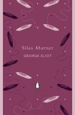 Eliot George: Silas Marner