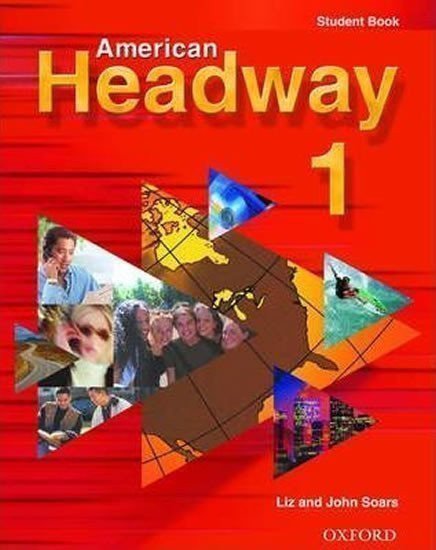 Soars Liz: American Headway 1 Student Book