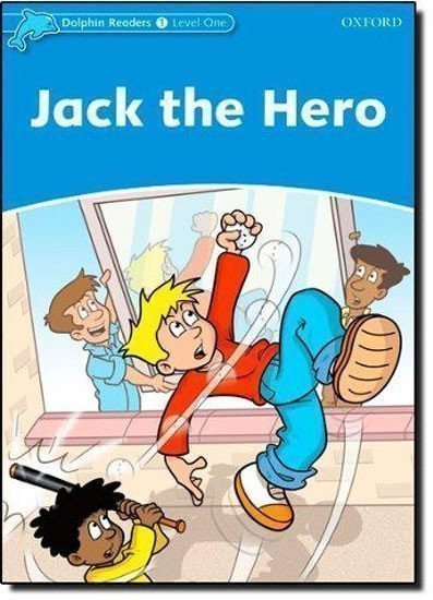 Lindop Christine: Dolphin Readers 1 Jack the Hero