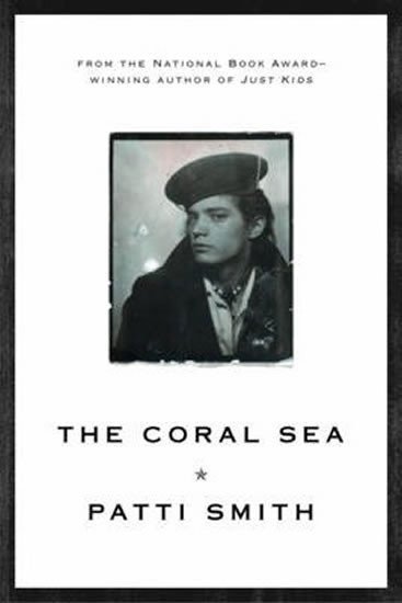 Smith Patti: The Coral Sea