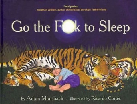 Mansbach Adam: Go F**k to Sleep