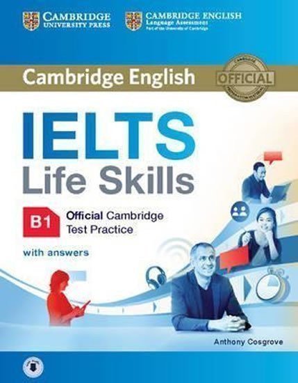 Cosgrove Anthony: IELTS Life Skills Official Cambridge Test Practice B1 Student´s Book with A