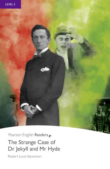 Stevenson Robert Louis: PER | Level 5: The Strange Case of Dr Jekyll and Mr Hyde Stevenson Robert Louis: PER | Level 5: The Strange Case of Dr Jekyll and Mr Hyde