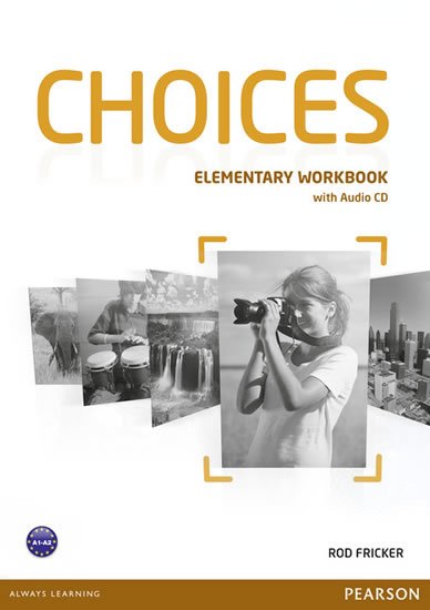 Fricker Rod: Choices Elementary Workbook w/ Audio CD Pack