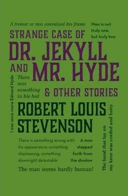 Stevenson Robert Louis: Strange Case of Dr. Jekyll and Mr. Hyde & Other Stories Stevenson Robert Louis: Strange Case of Dr. Jekyll and Mr. Hyde & Other Stories