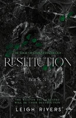 Rivers Leigh: Restitution (The Edge of Darkness