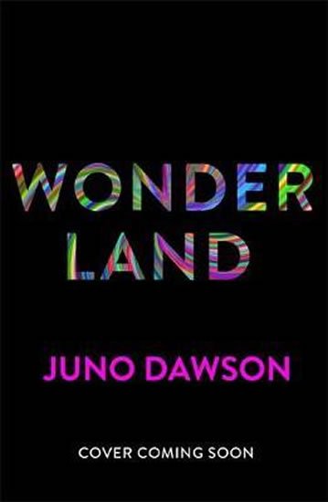 Dawson Juno: Wonderland