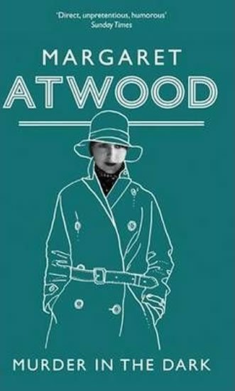 Atwood Margaret: Murder in the Dark Atwood Margaret: Murder in the Dark