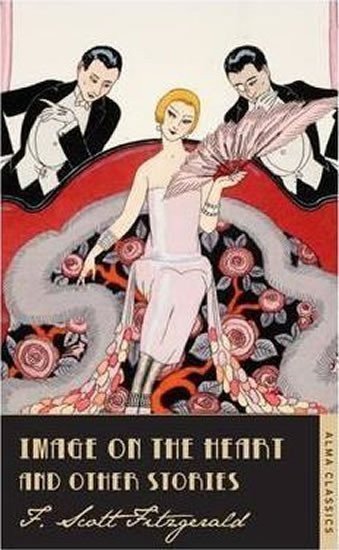 Fitzgerald Francis Scott: Image In the Heart