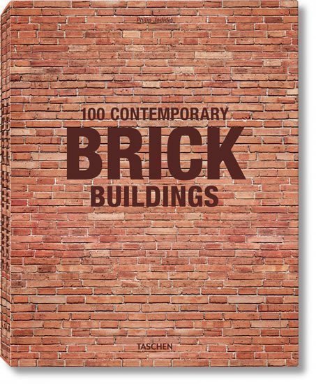Jodidio Philip: 100 Contemporary Brick Buildings