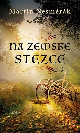 Nesměrák Martin: Na zemské stezce