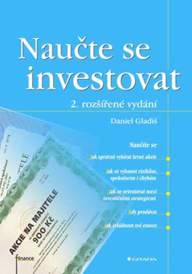 Gladiš Daniel: Naučte se investovat