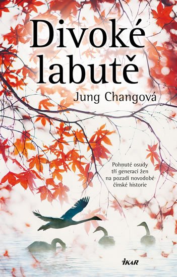 Changová Jung: Divoké labutě