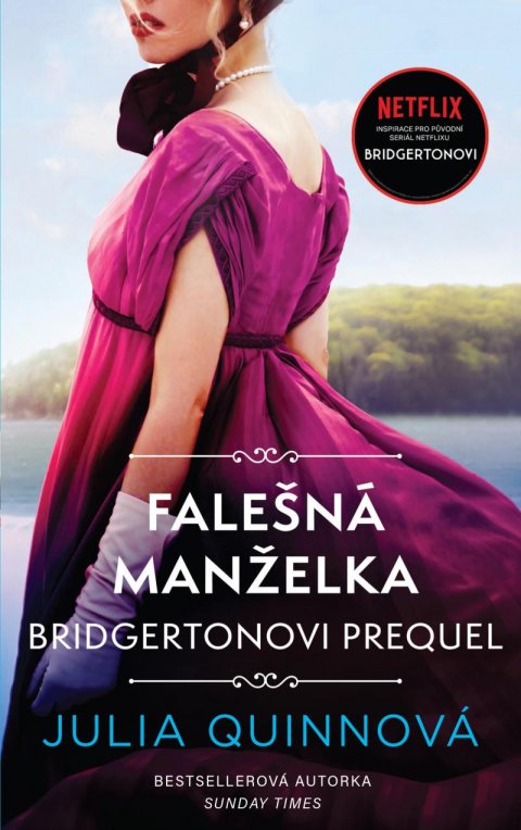 Quinnová Julia: Bridgertonovi – prequel: Falešná manželka Quinnová Julia: Bridgertonovi – prequel: Falešná manželka