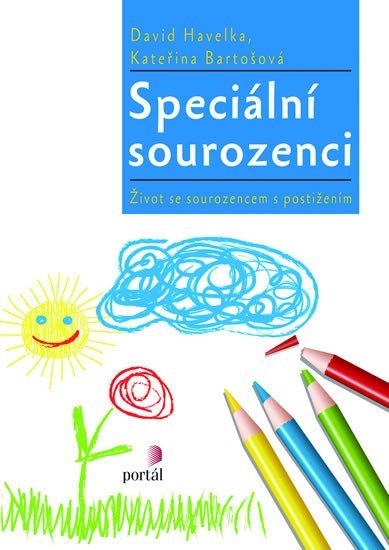 Havelka David: Speciální sourozenci: Život se sourozencem s postižením Havelka David: Speciální sourozenci: Život se sourozencem s postižením