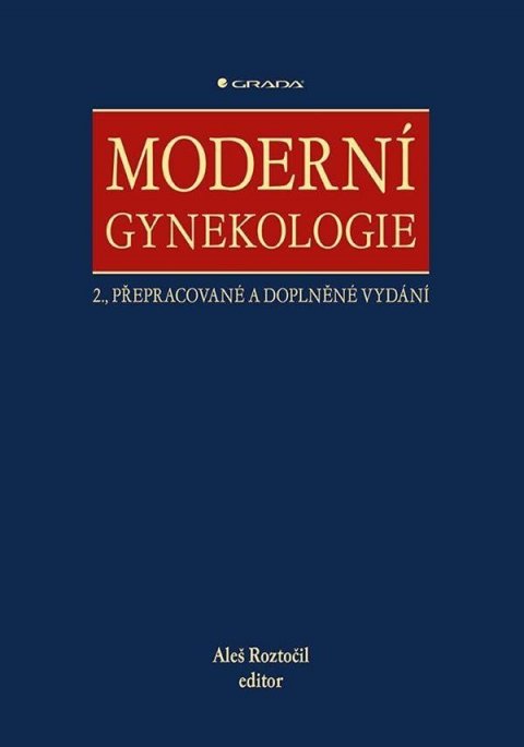 Roztočil Aleš: Moderní gynekologie