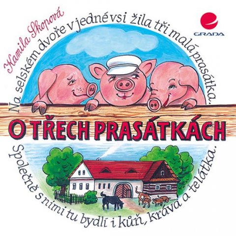 Skopová Kamila: O třech prasátkách Skopová Kamila: O třech prasátkách