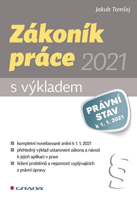 Tomšej Jakub: Zákoník práce 2021 s výkladem
