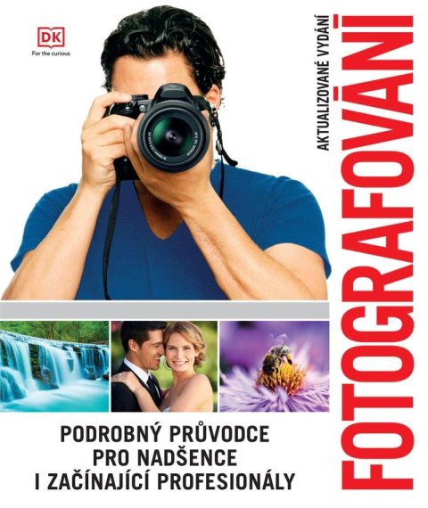 neuveden: Fotografování - Podrobný průvodce pro nadšence i začínající profesionály