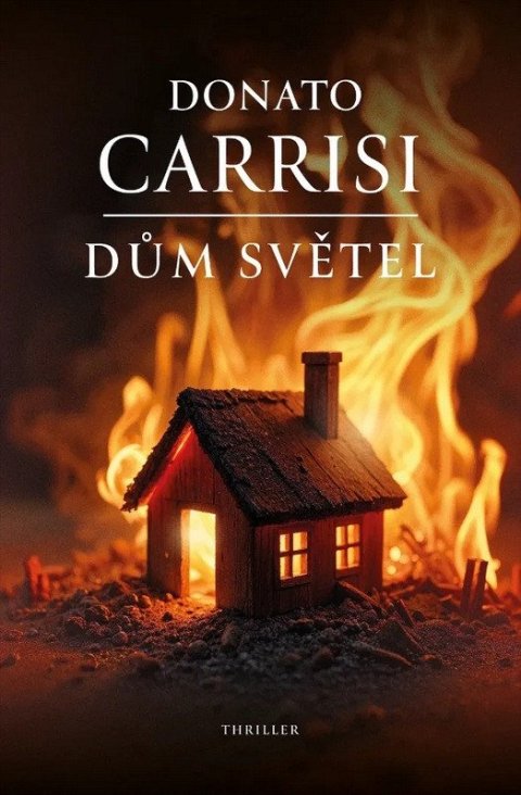 Carrisi Donato: Dům světel
