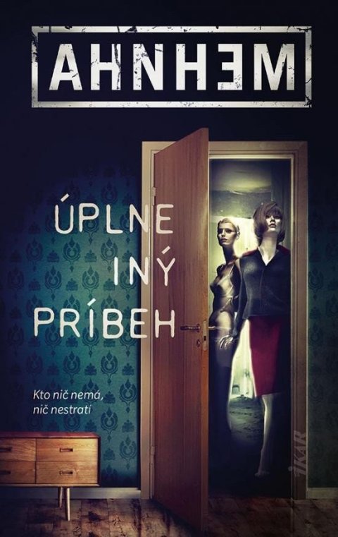 Ahnhem Stefan: Úplne iný príbeh (slovensky)
