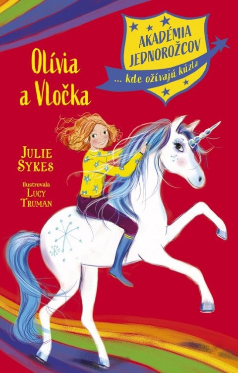 Sykesová Julie: Akadémia jednorožcov 6: Olívia a Vločka (slovensky)