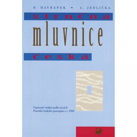 Havránek B.: Stručná mluvnice česká Havránek B.: Stručná mluvnice česká