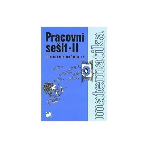 Coufalová Jana: Matematika pro 4. ročník ZŠ - 2. část - Pracovní sešit
