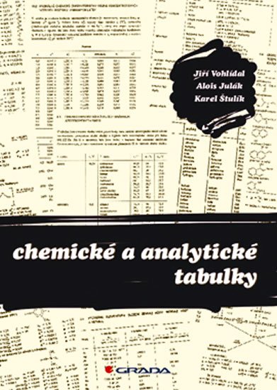 Vohlídal Jiří, Julák Alois, Štulík Karel: Chemické a analytické tabulky Vohlídal Jiří, Julák Alois, Štulík Karel: Chemické a analytické tabulky
