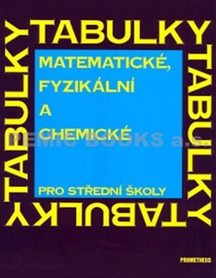 Mikulčák Jiří: Matematické, fyzikální a chemické tabulky pro SŠ