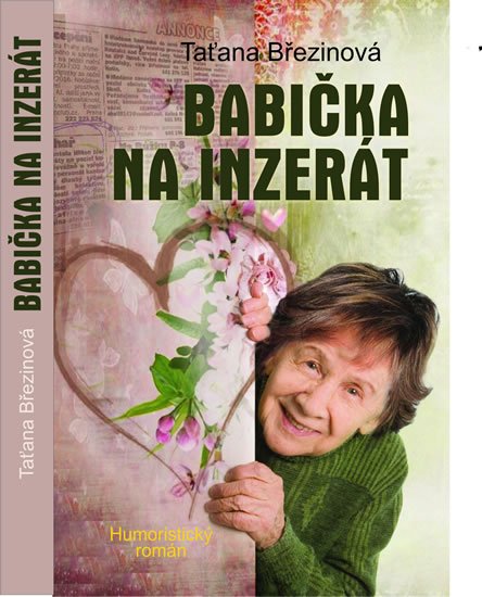 Březinová Taťana: Babička na inzerát Březinová Taťana: Babička na inzerát