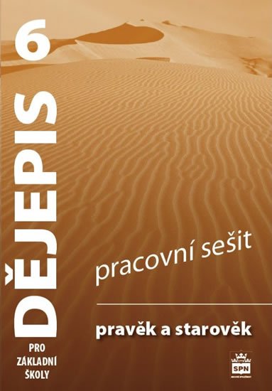 Parkan František: Dějepis 6 pro základní školy - Pravěk a starověk - Pracovní sešit