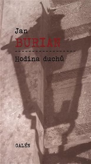 Burian Jan: Hodina duchů