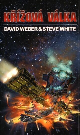 Weber David: Starfire 2 - Křížová válka