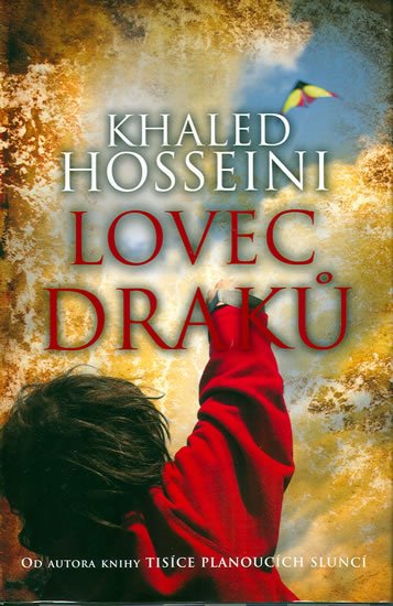 Hosseini Khaled: Lovec draků Hosseini Khaled: Lovec draků
