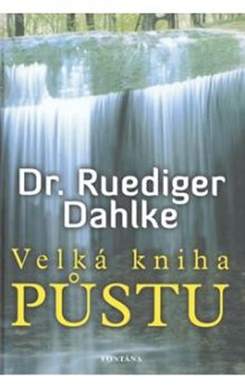 Dahlke Ruediger: Velká kniha půstu Dahlke Ruediger: Velká kniha půstu