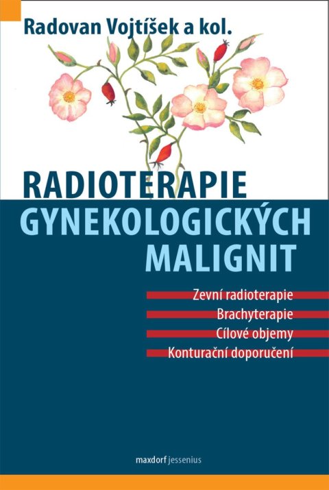 Vojtíšek Radovan: Radioterapie gynekologických malignit