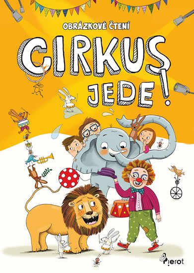 Šulc Petr: Obrázkové čtení - Cirkus jede! Šulc Petr: Obrázkové čtení - Cirkus jede!