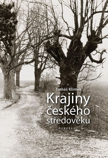 Klimek Tomáš: Krajiny českého středověku