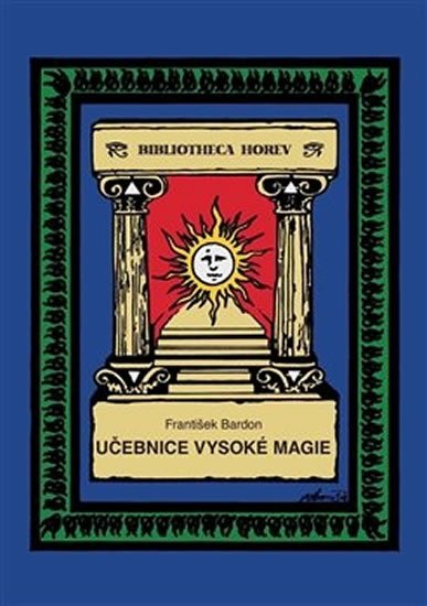 Bardon František: Učebnice vysoké magie