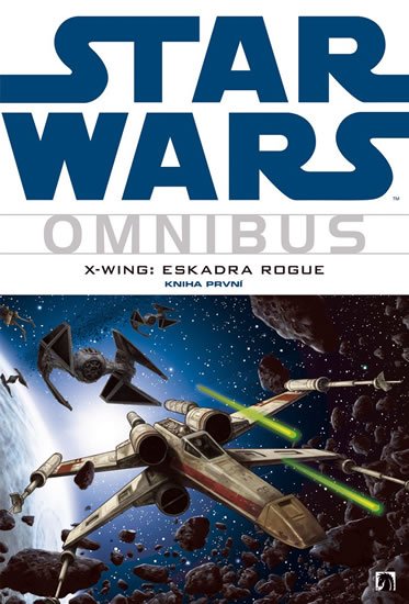 Stackpole Michael A.: Star Wars - X-Wing 1 - Eskadra Rogue (omnibus)