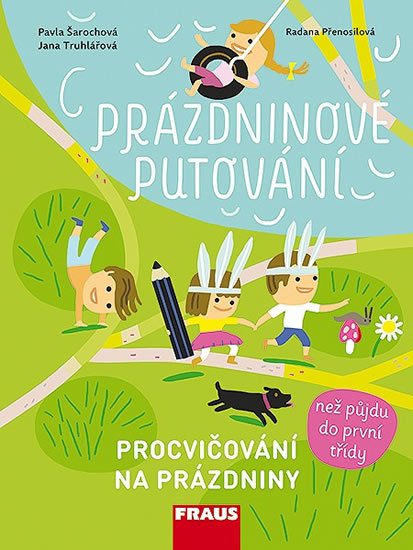 Šarochová Pavla: Prázdninové putování - Procvičování na prázdniny