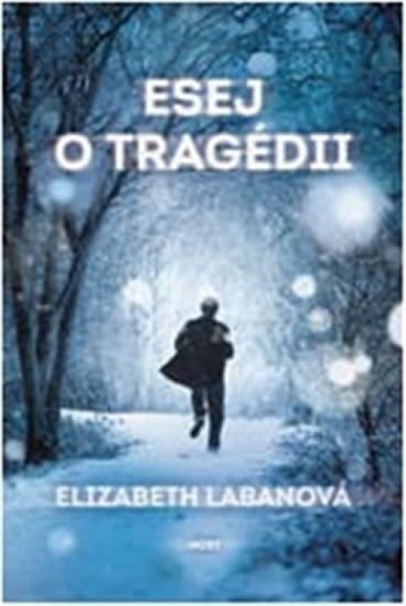 LaBanová Elizabeth: Esej o tragédii