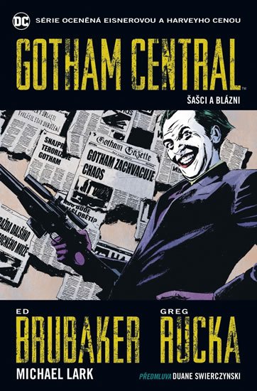 Brubaker Ed: Gotham Central 2 - Šašci a blázni Brubaker Ed: Gotham Central 2 - Šašci a blázni