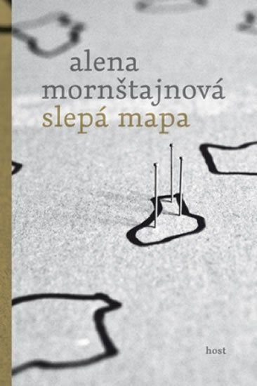 Mornštajnová Alena: Slepá mapa Mornštajnová Alena: Slepá mapa
