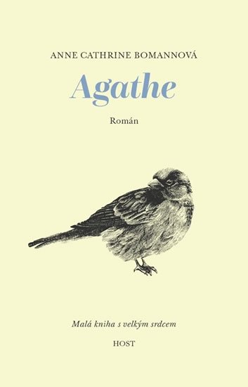 Bomannová Anne Cathrine: Agathe - Malá knížka s velkým srdcem