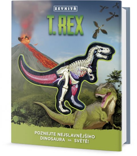 Schatz Dennis: T-Rex zevnitř - Poznej nejslavnějšího dinosaura na světě! Schatz Dennis: T-Rex zevnitř - Poznej nejslavnějšího dinosaura na světě!