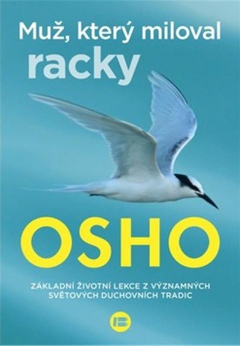 Osho: Muž, který miloval racky Osho: Muž, který miloval racky