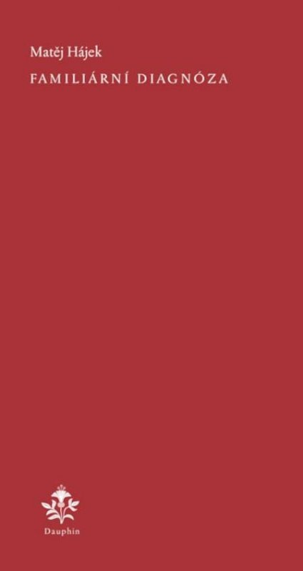 Hájek Matěj: Familiární diagnóza